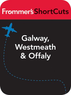 cover image of Galway, Westmeath and Offaly, Ireland